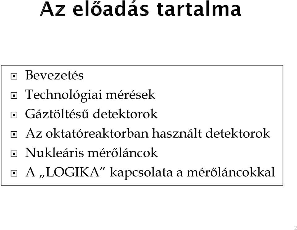oktatóreaktorban használt detektorok