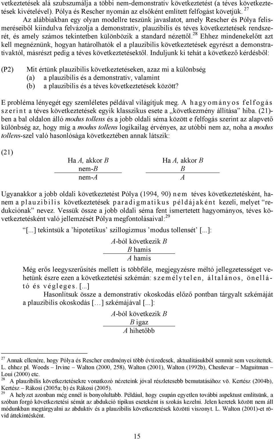 tekintetben különbözik a standard nézettől.