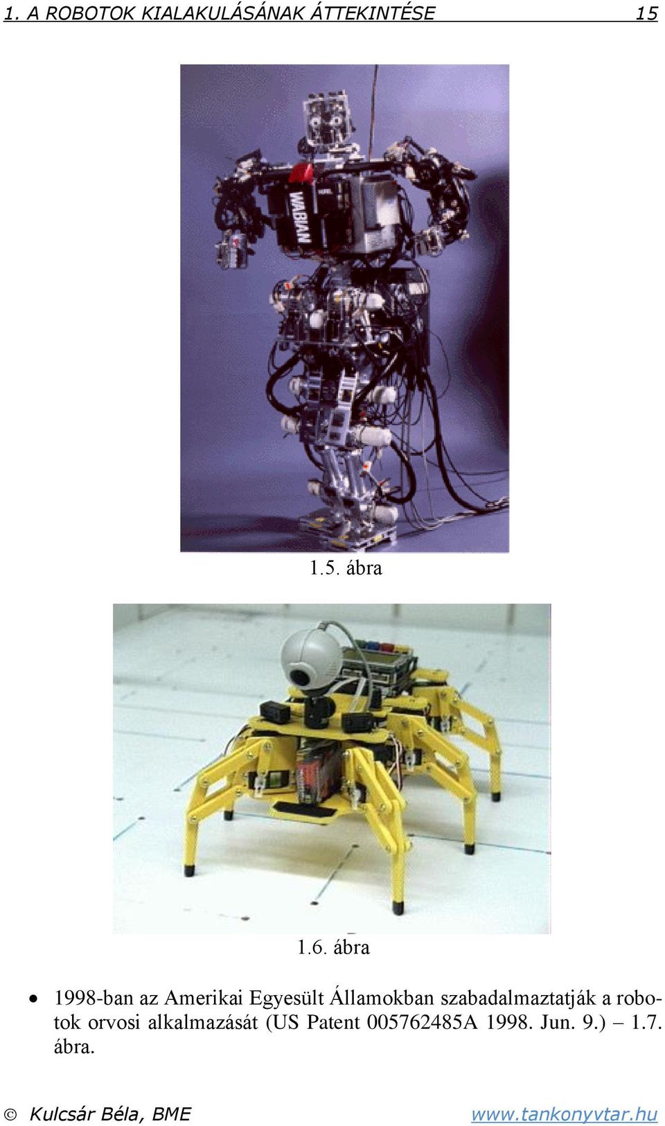 szabadalmaztatják a robotok orvosi alkalmazását (US