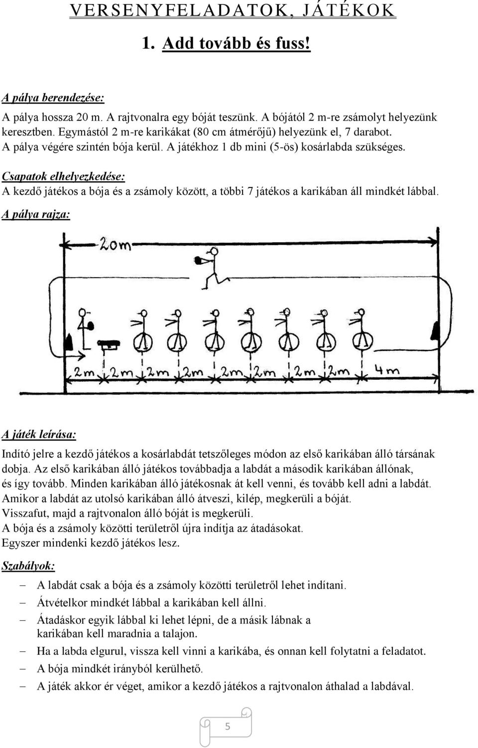 KAPKODD A LÁBAD! sor-, váltó- és ügyességi verseny GYAKORLATANYAGA - PDF  Ingyenes letöltés