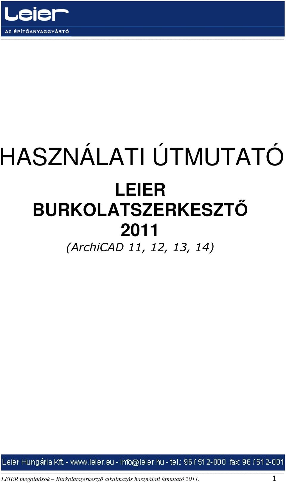 12, 13, 14) LEIER megoldások