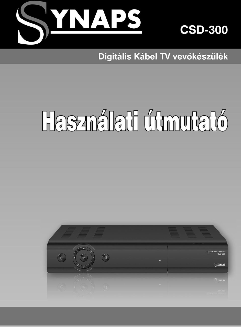 CSD-300. Digitális Kábel TV vevőkészülék - PDF Free Download
