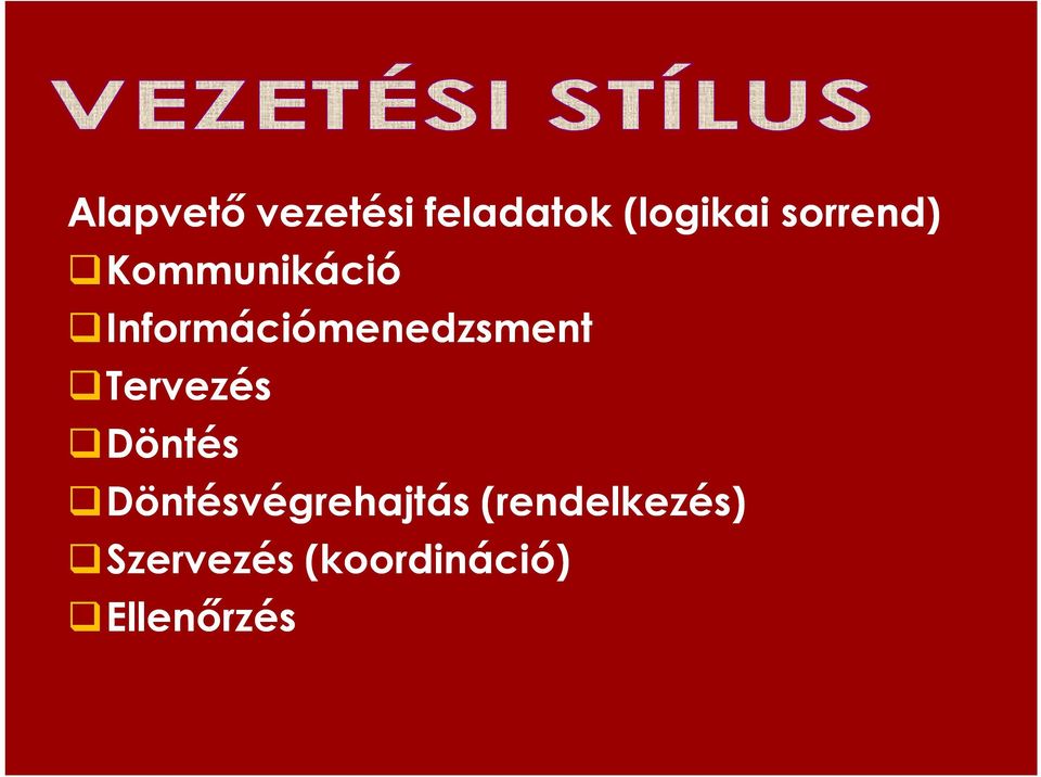 Információmenedzsment Tervezés Döntés