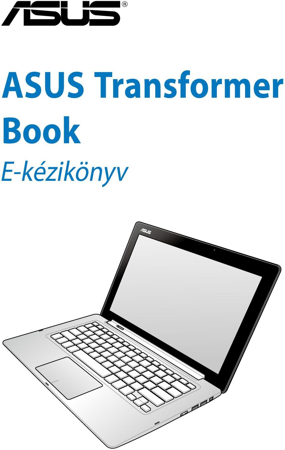 ASUS Transformer Book. E-kézikönyv - PDF Ingyenes letöltés
