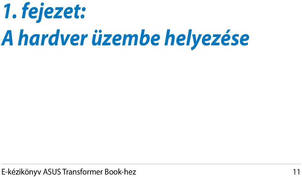 helyezése