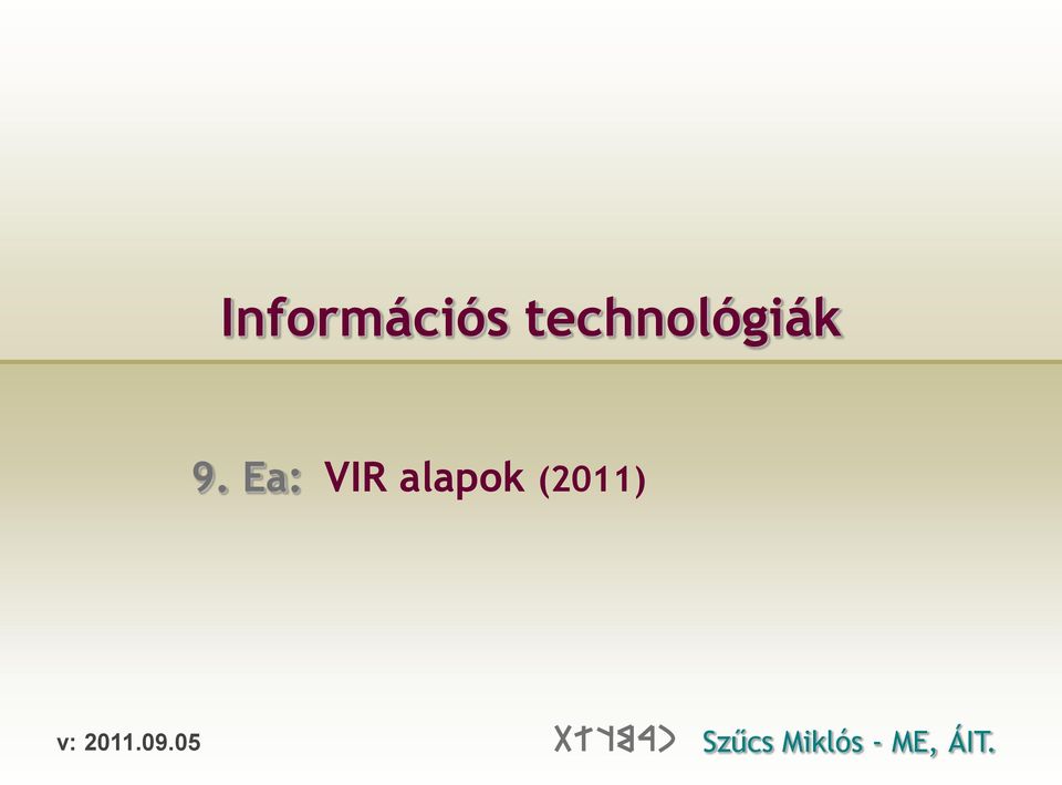 Ea: VIR alapok (2011)