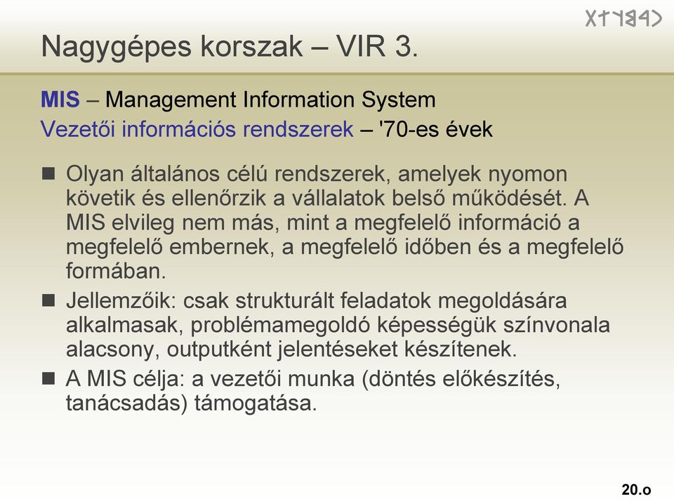 ellenőrzik a vállalatok belső működését.