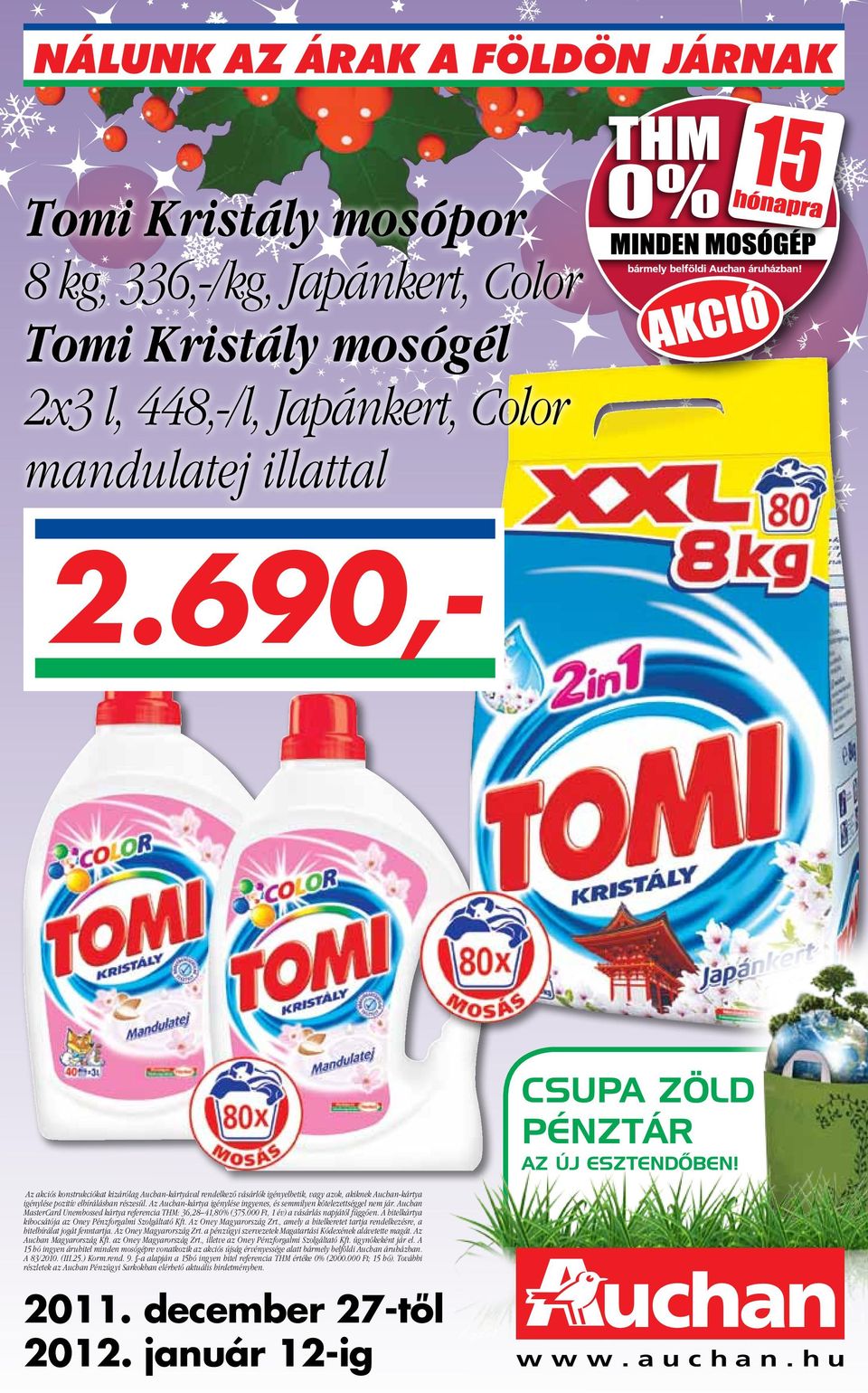 2.690,- Tomi Kristály mosópor 8 kg, 336,-/kg, Japánkert, Color Tomi  Kristály mosógél 2x3 l, 448,-/l, Japánkert, Color mandulatej illattal - PDF  Ingyenes letöltés