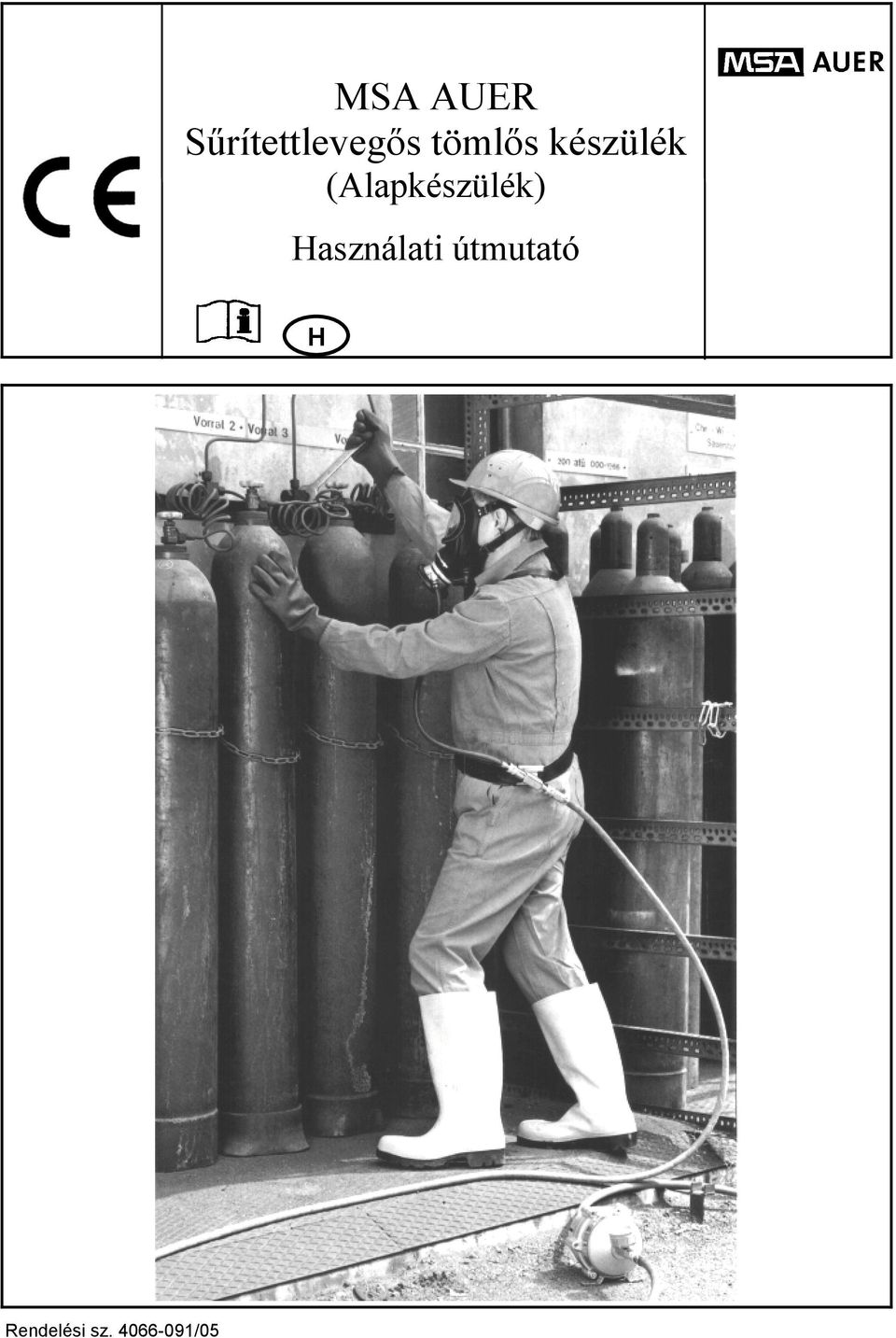 MSA AUER Sűrítettlevegős tömlős készülék (Alapkészülék) Használati útmutató  - PDF Ingyenes letöltés