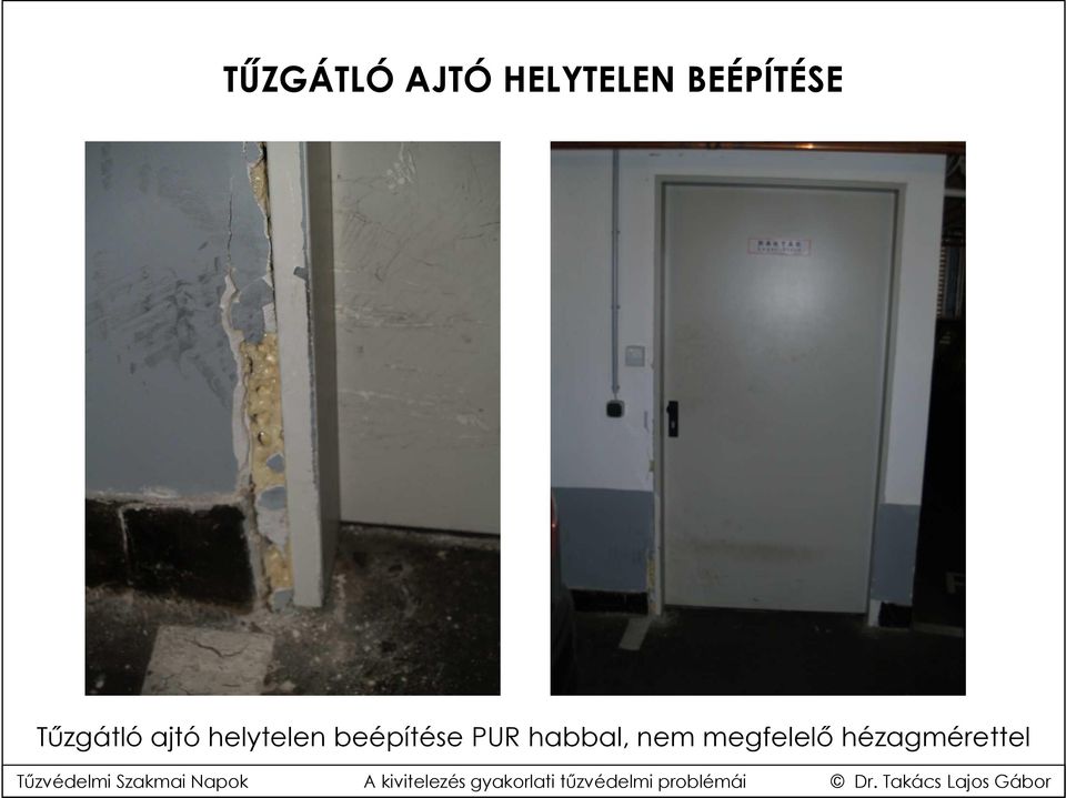 helytelen beépítése PUR