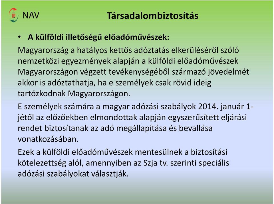 E személyek számára a magyar adózási szabályok 2014.
