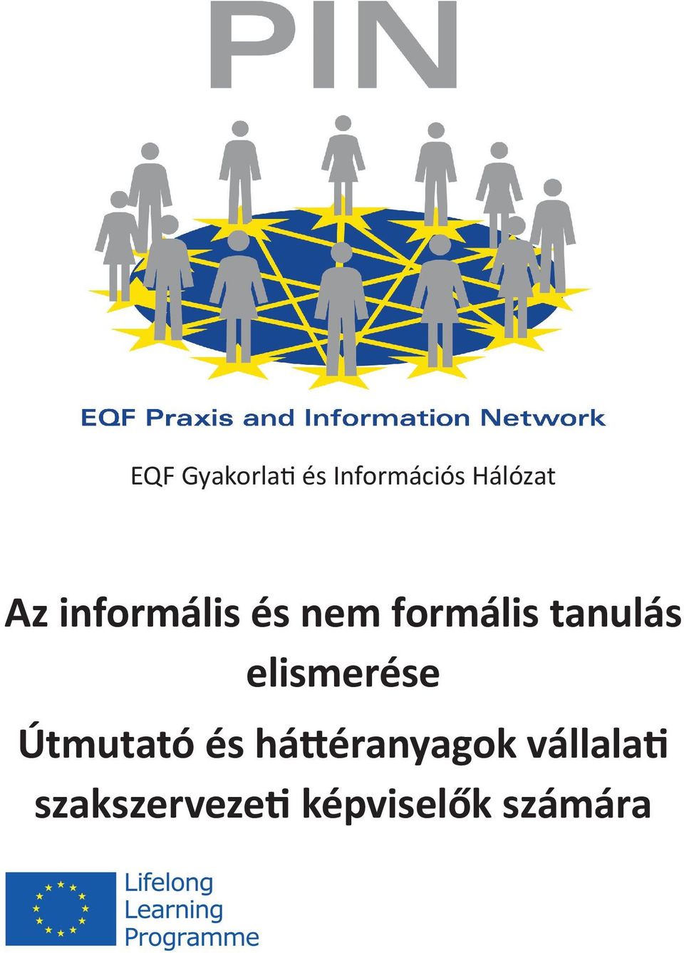 elismerése Útmutató és háttéranyagok