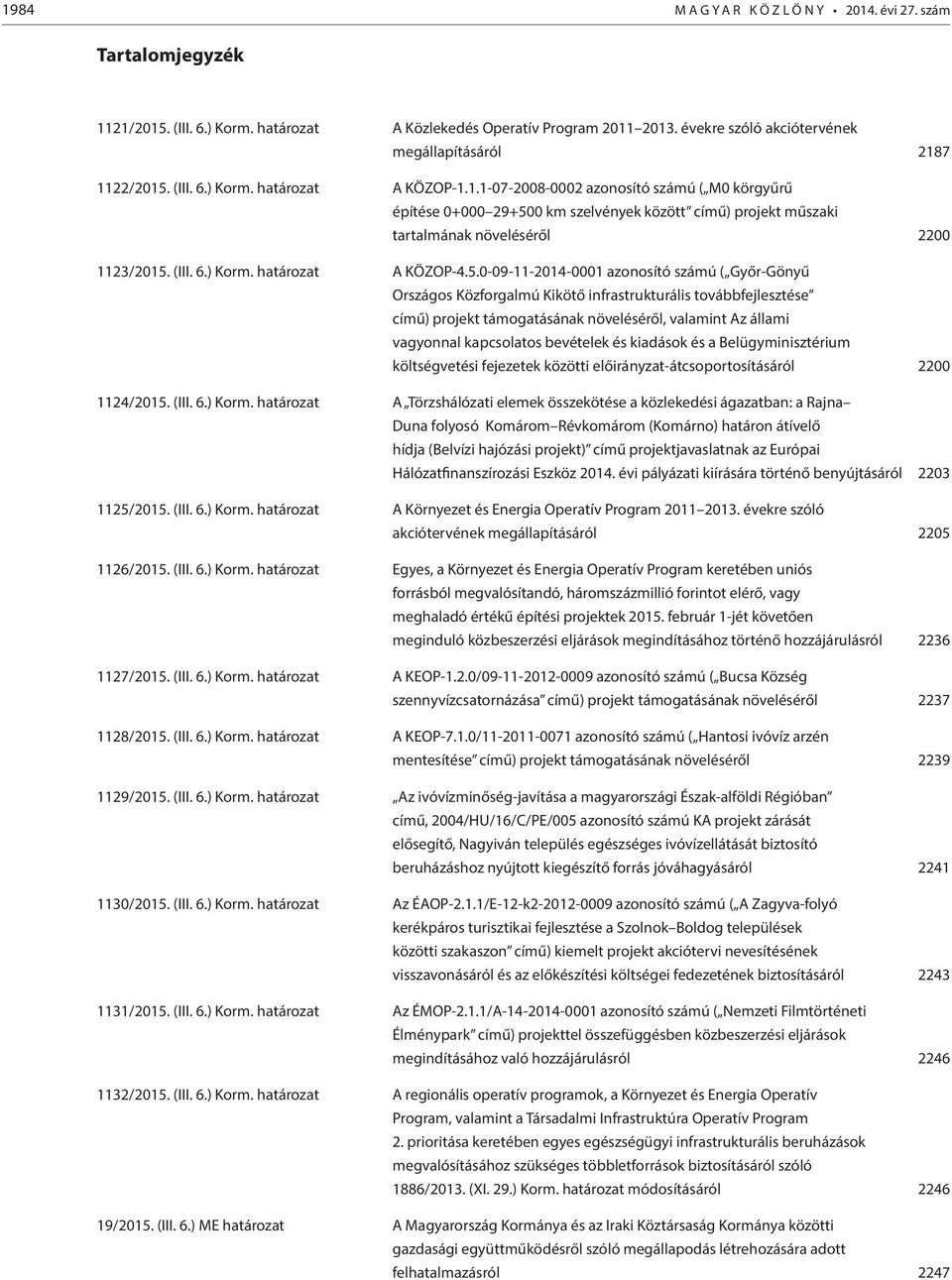 (III. 6.) Korm. határozat A KÖZOP-4.5.