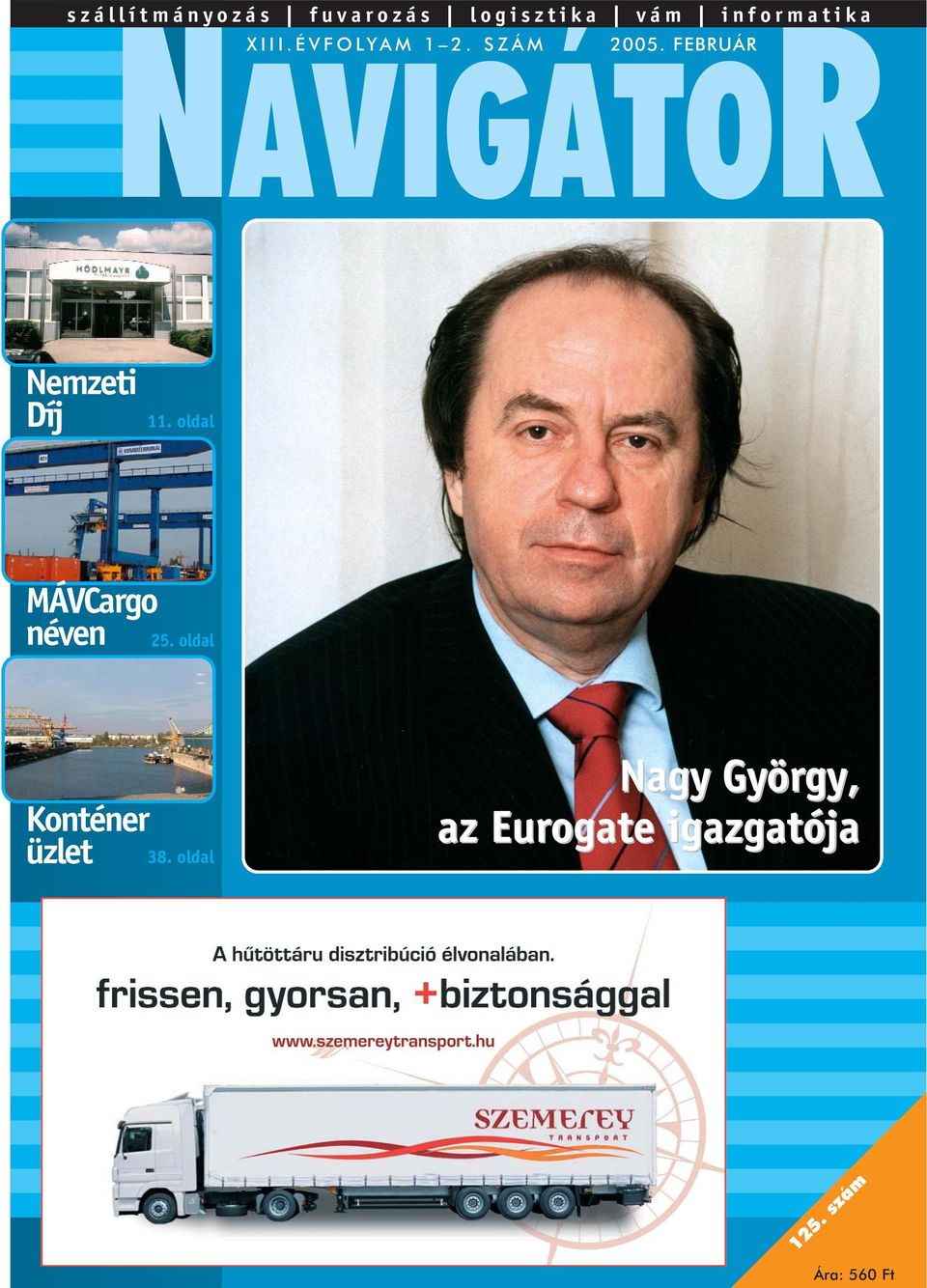 oldal MÁVCargo néven 25. oldal Konténer üzlet 38.