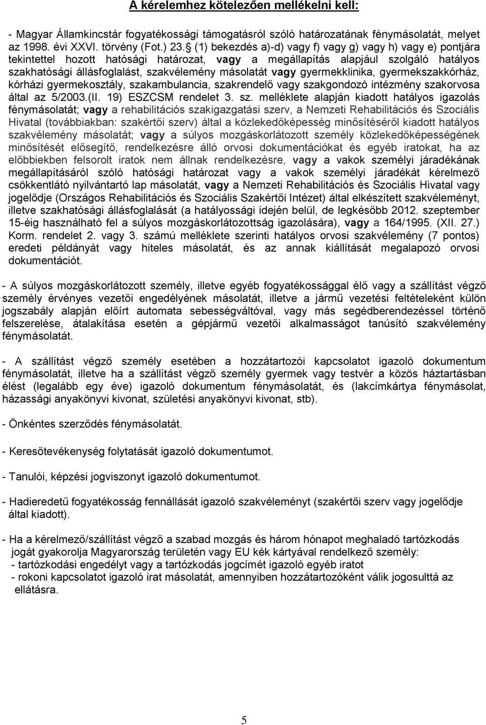 vagy gyermekklinika, gyermekszakkórház, kórházi gyermekosztály, sza