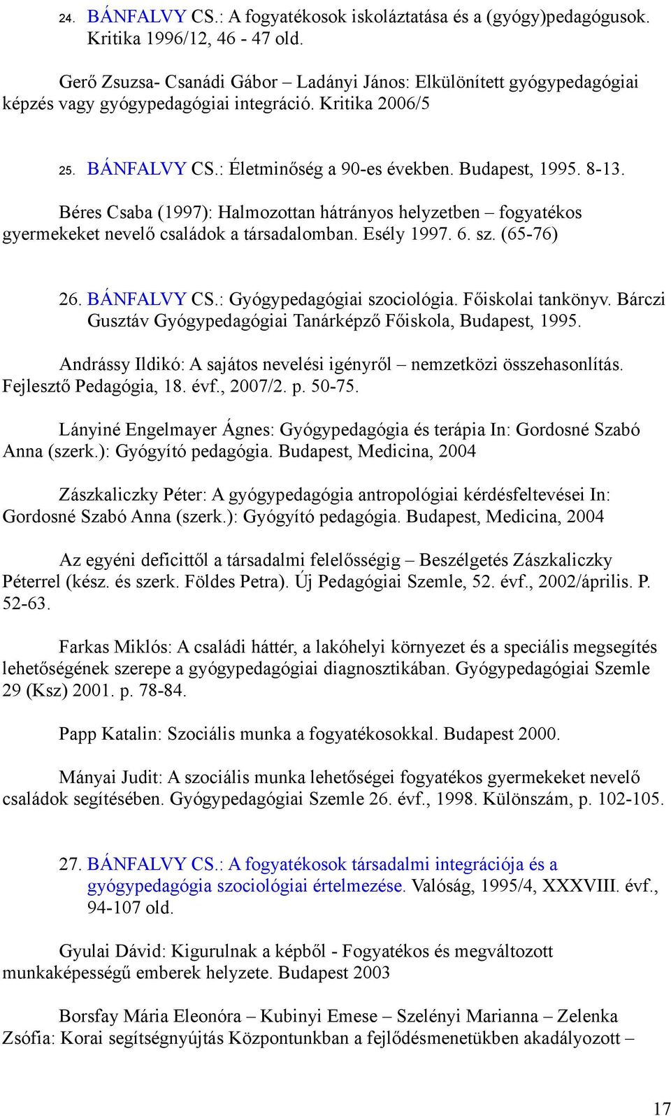 Bánfalvy Csaba. Publikációs lista 1 - PDF Ingyenes letöltés