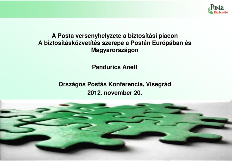 és Magyarországon Pandurics Anett Országos Postás