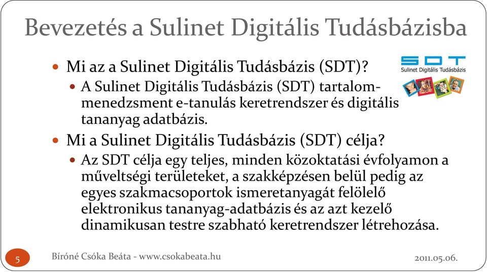 Mi a Sulinet Digitális Tudásbázis (SDT) célja?