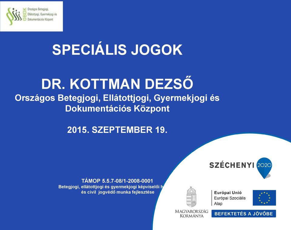 és Dokumentációs Központ 2015.