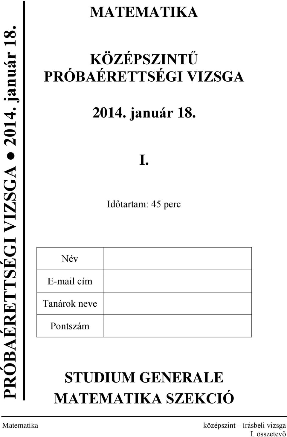 Tanárok neve Pontszám 2014. január 18. I.