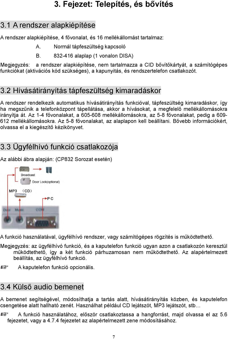 csatlakozót. 3.