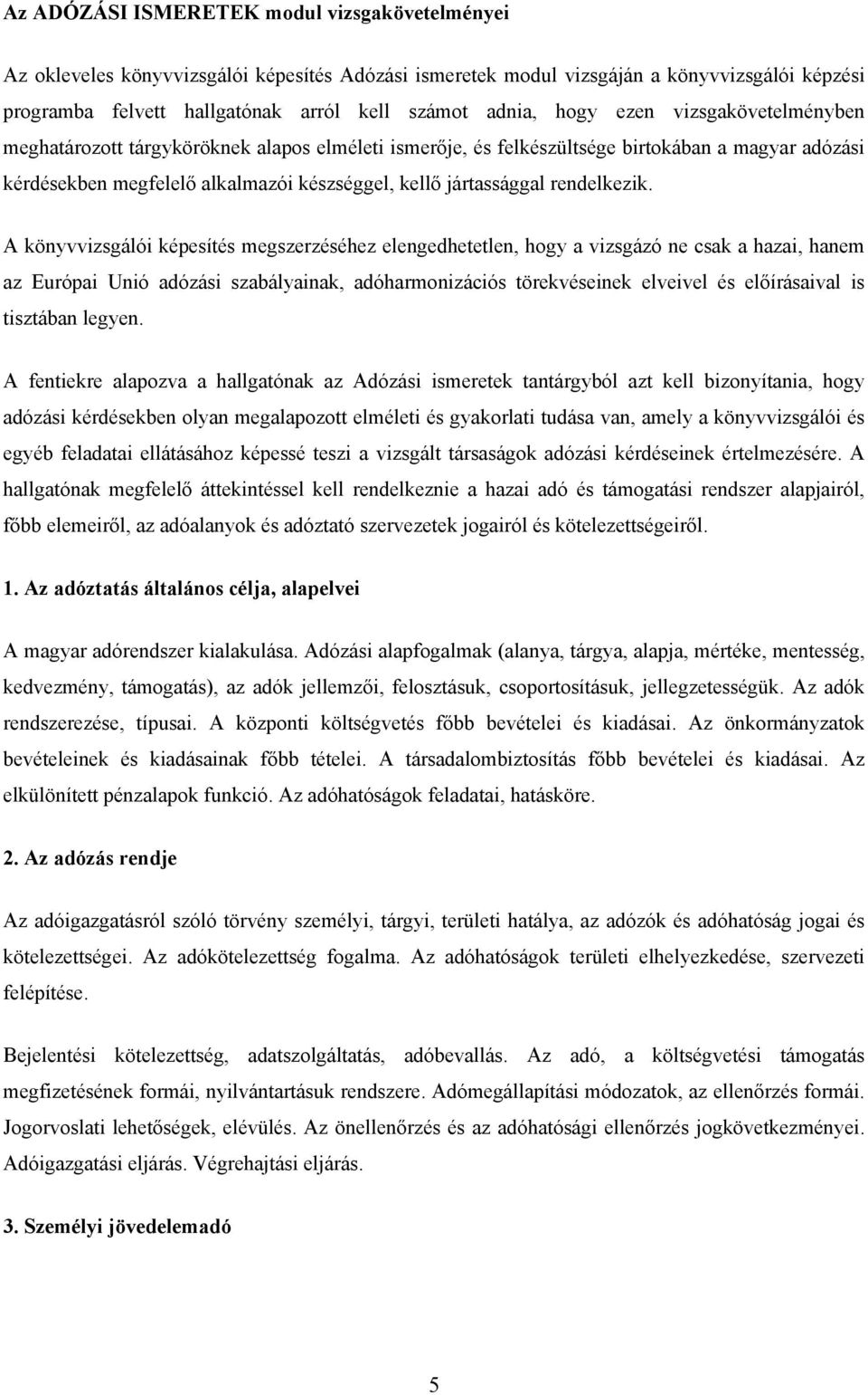 rendelkezik.