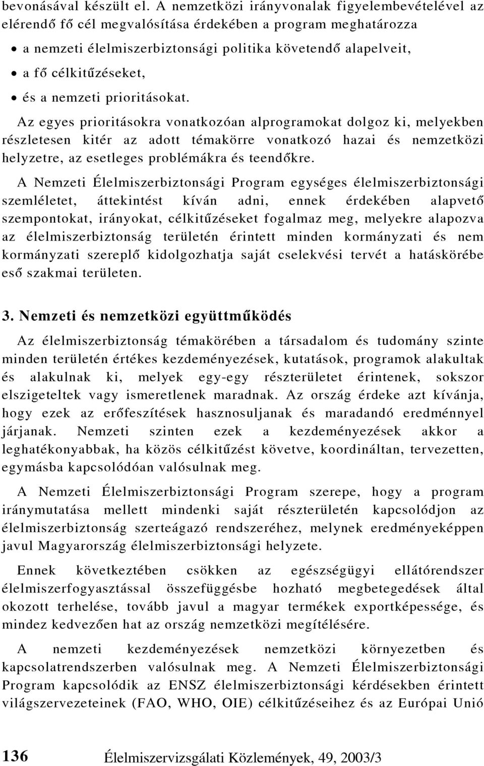 nemzeti prioritásokat.