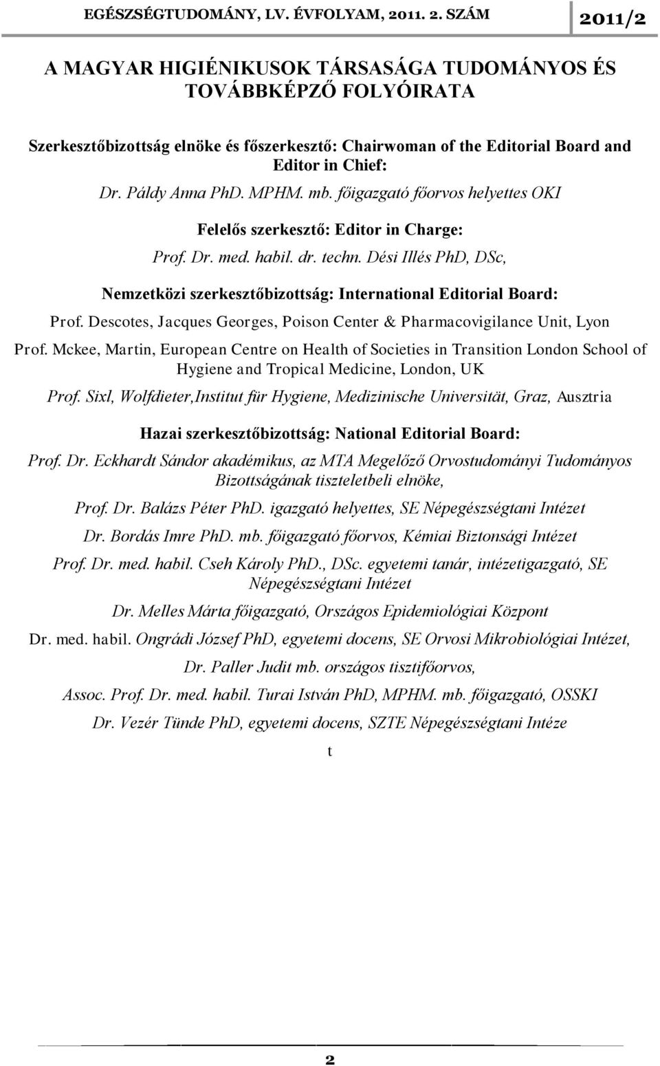 Descotes, Jacques Georges, Poison Center & Pharmacovigilance Unit, Lyon Prof.