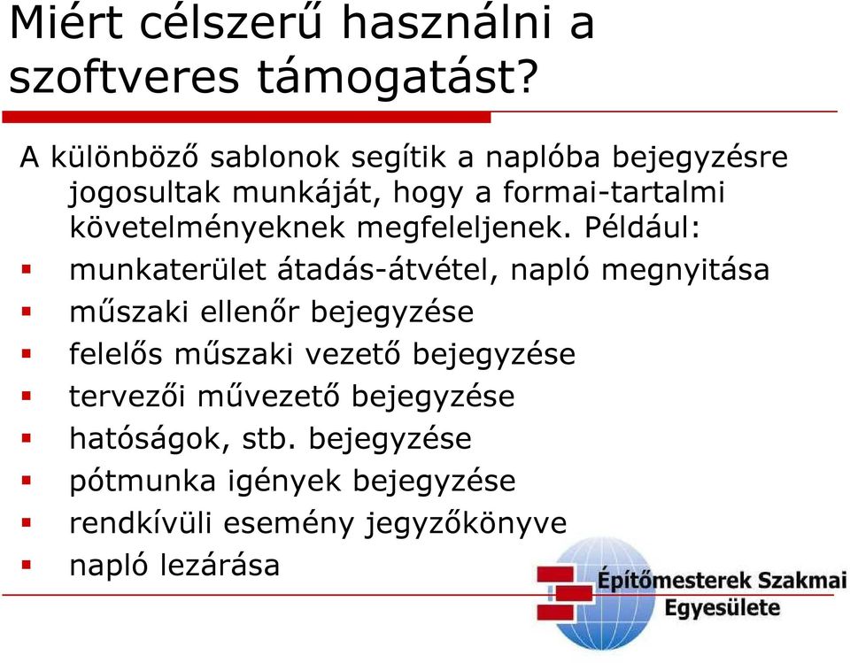 követelményeknek megfeleljenek.