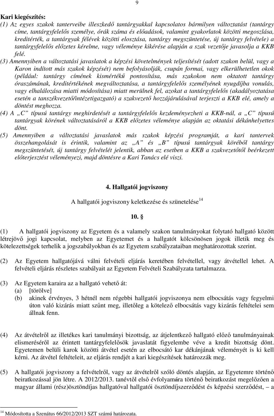 javasolja a KKB felé.