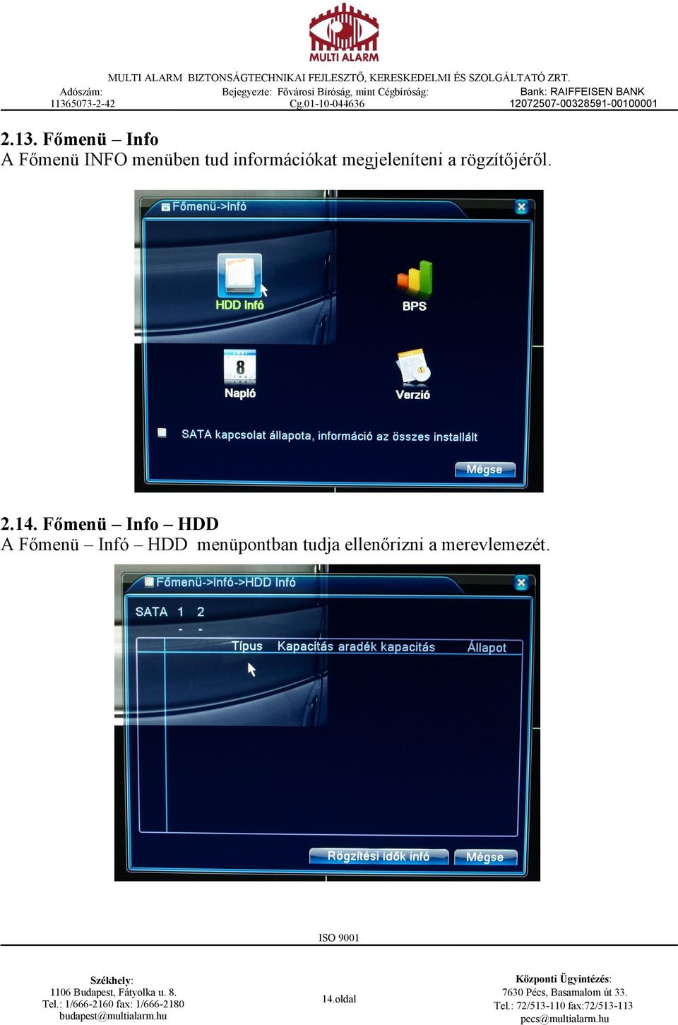 14. Főmenü Info HDD A Főmenü Infó HDD