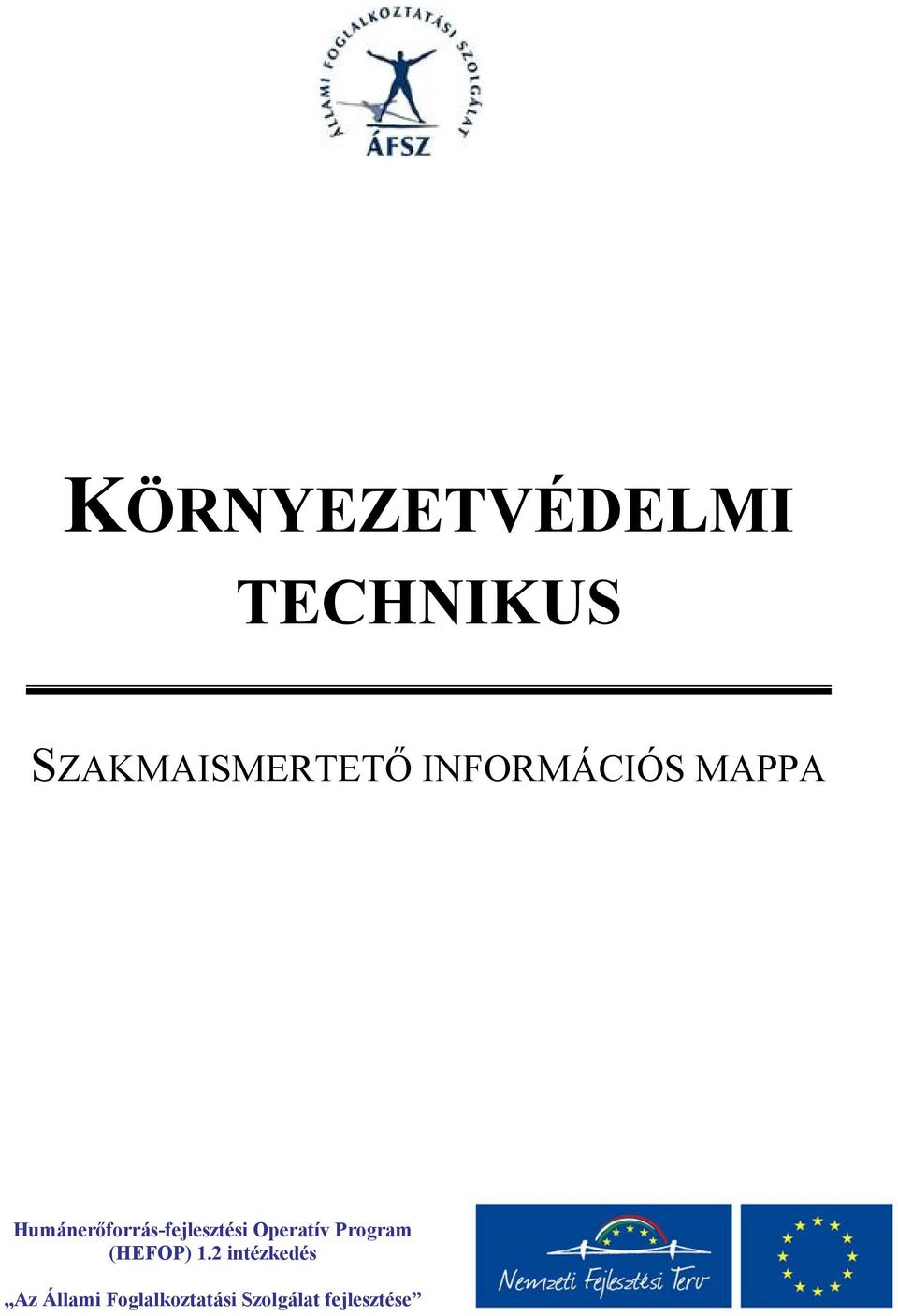 Humánerőforrás-fejlesztési Operatív Program