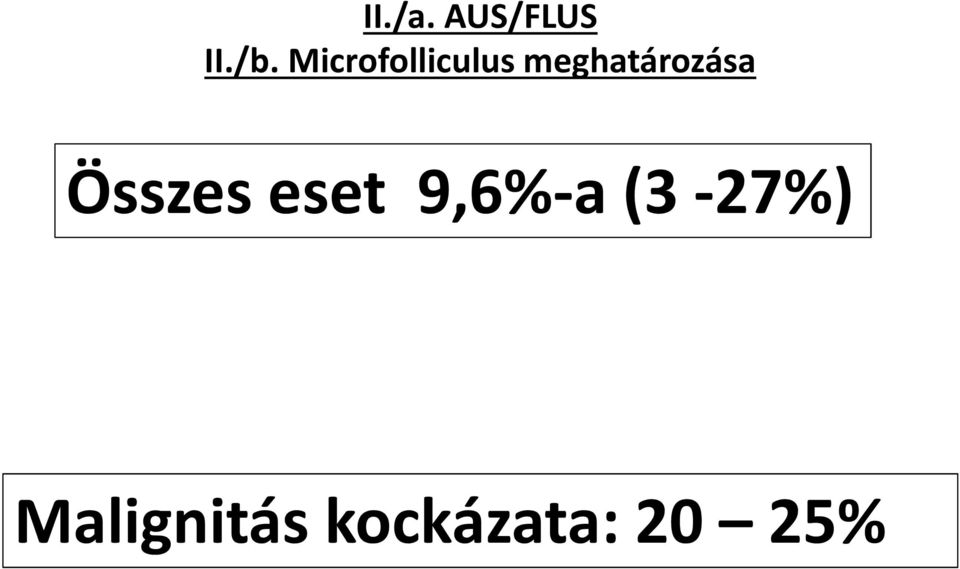 meghatározása Összes eset