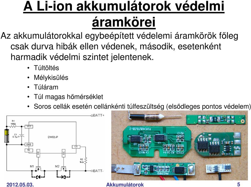 szintet jelentenek.