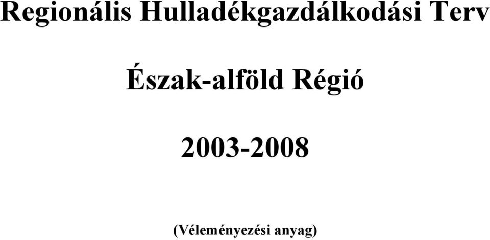 Terv Észak-alföld