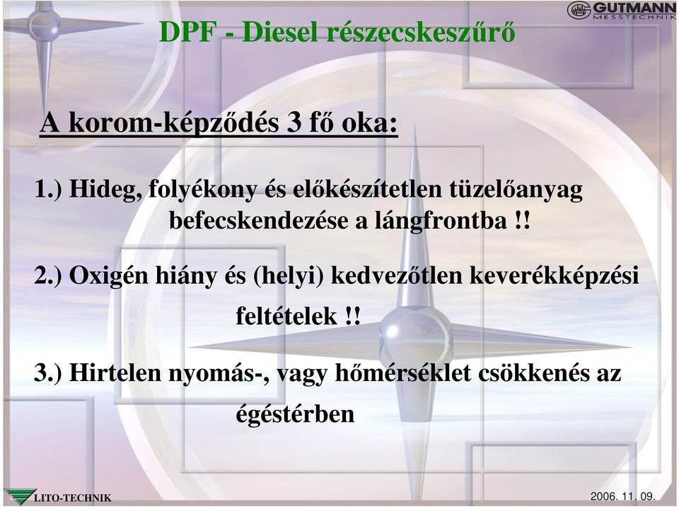 befecskendezése a lángfrontba!! 2.