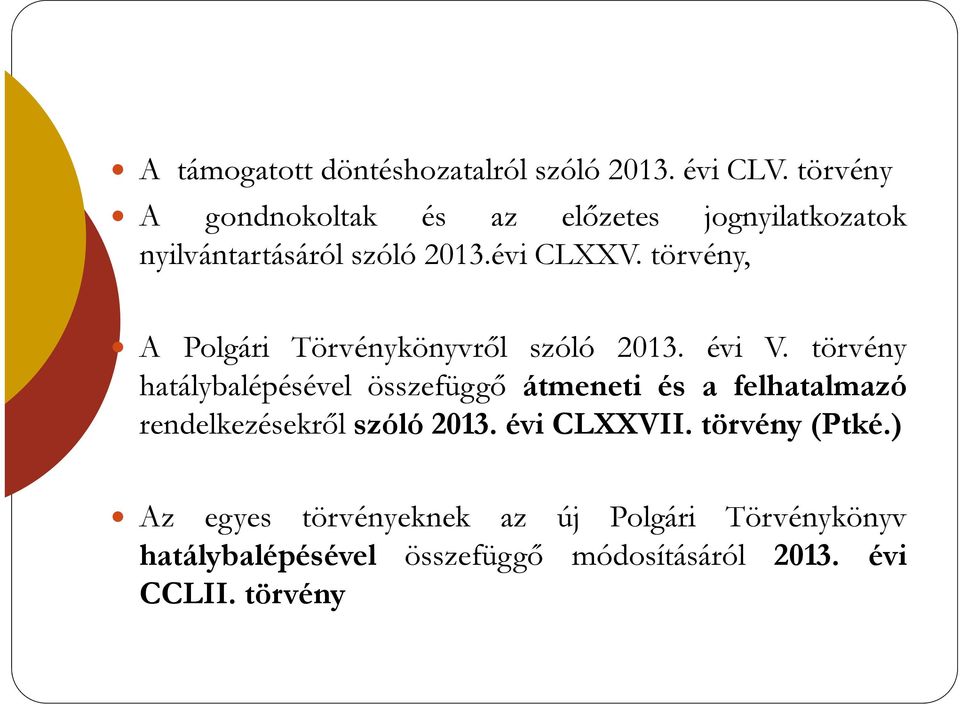 törvény, A Polgári Törvénykönyvről szóló 2013. évi V.