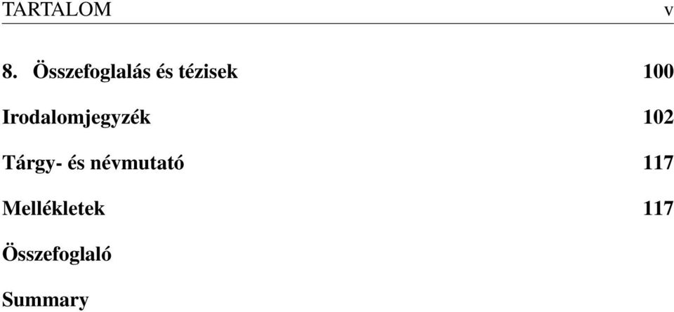 Irodalomjegyzék 102 Tárgy- és