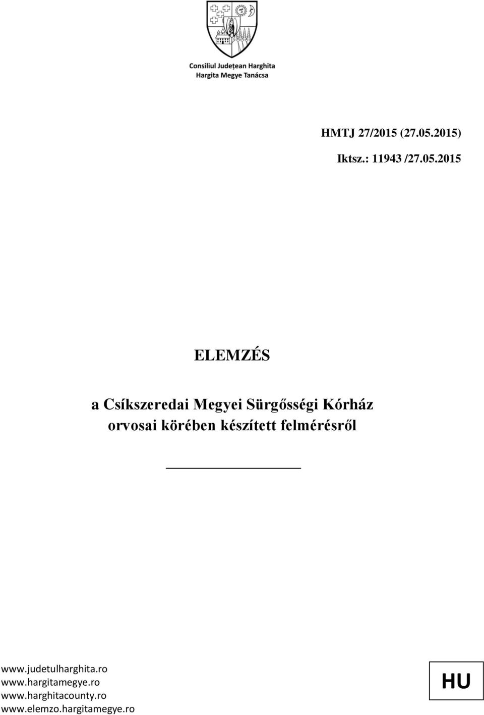 2015 ELEMZÉS a Csíkszeredai Megyei Sürgősségi Kórház