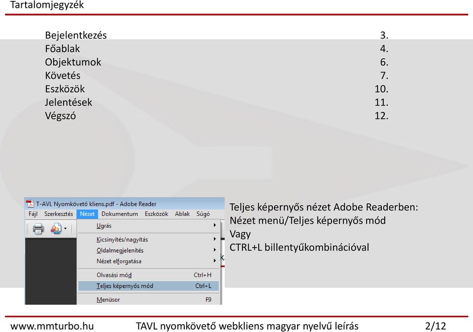 Teljes képernyős nézet Adobe Readerben: Nézet menü/teljes képernyős