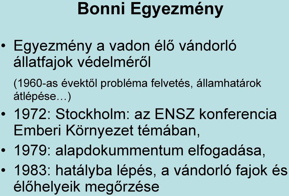 Stockholm: az ENSZ konferencia Emberi Környezet témában, 1979: