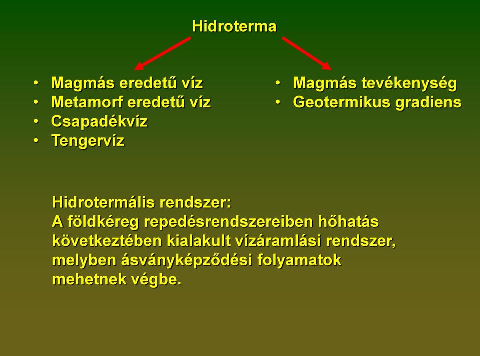 rendszer: A földkéreg repedésrendszereiben hőhatás következtében