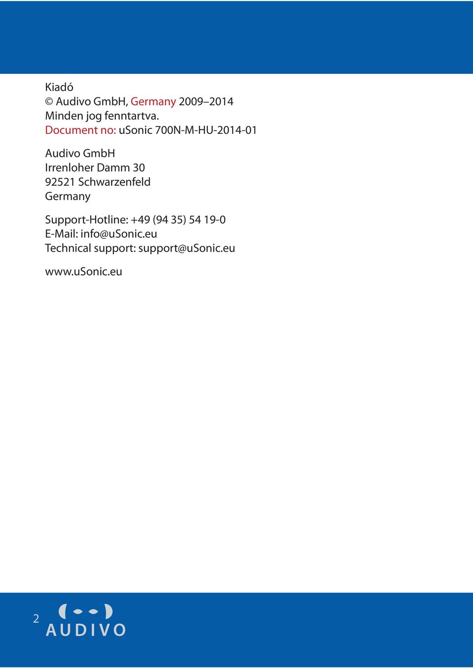 30 92521 Schwarzenfeld Germany Support-Hotline: +49 (94 35) 54 19-0