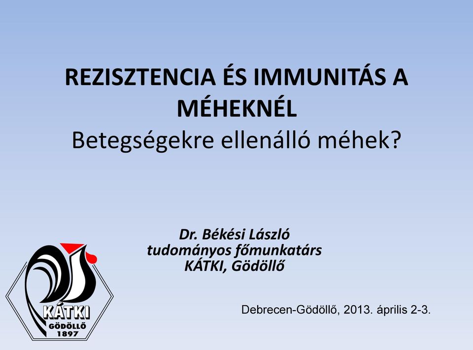 Békési László tudományos főmunkatárs