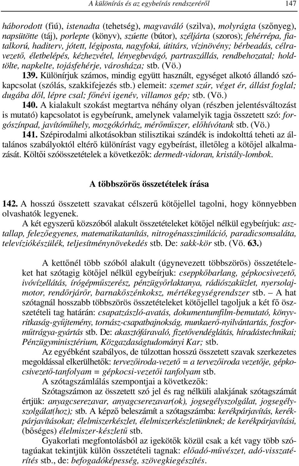 A különírás és az egybeírás rendszerérıl Javaslat egy helyesírási fejezet  megújítására - PDF Ingyenes letöltés