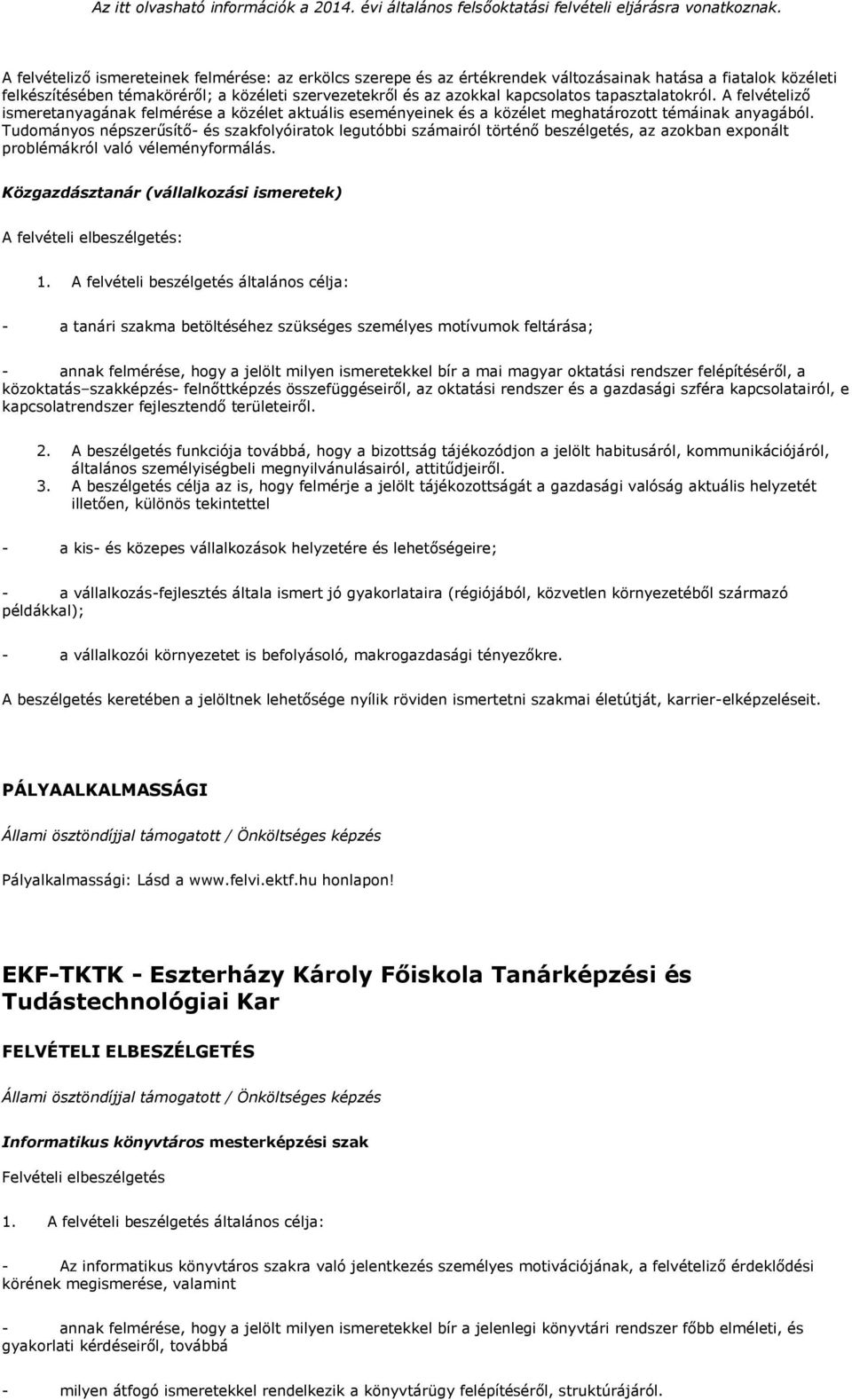 Tudományos népszerűsítő- és szakfolyóiratok legutóbbi számairól történő beszélgetés, az azokban exponált problémákról való véleményformálás.