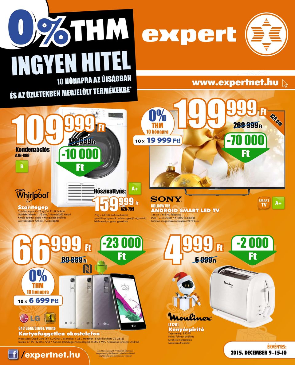 THM. Ingyen Hitel. 999 Ft /expertnet.hu. 10 hónapra az újságban és az  üzletekben megjelölt termékekre* - PDF Ingyenes letöltés