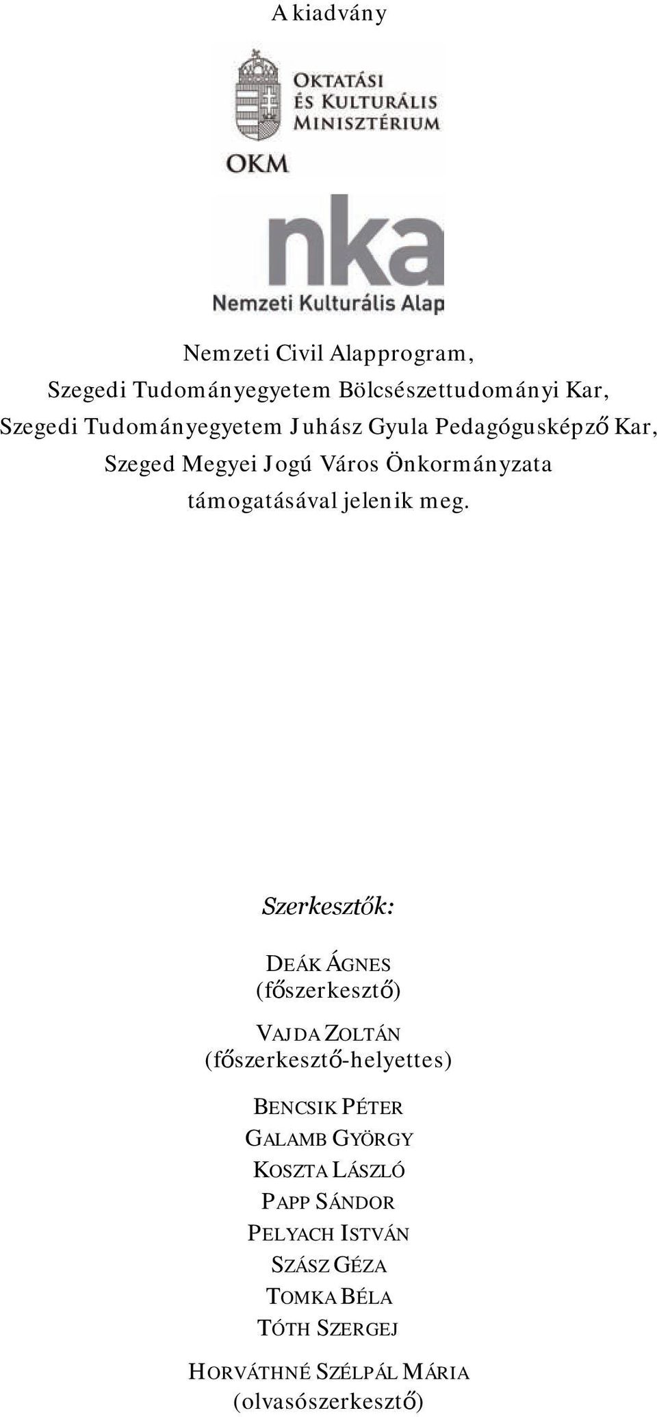 jelenik meg.