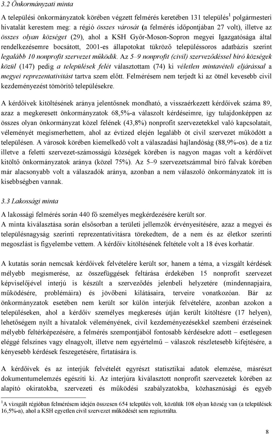 nonprofit szervezet mőködik.