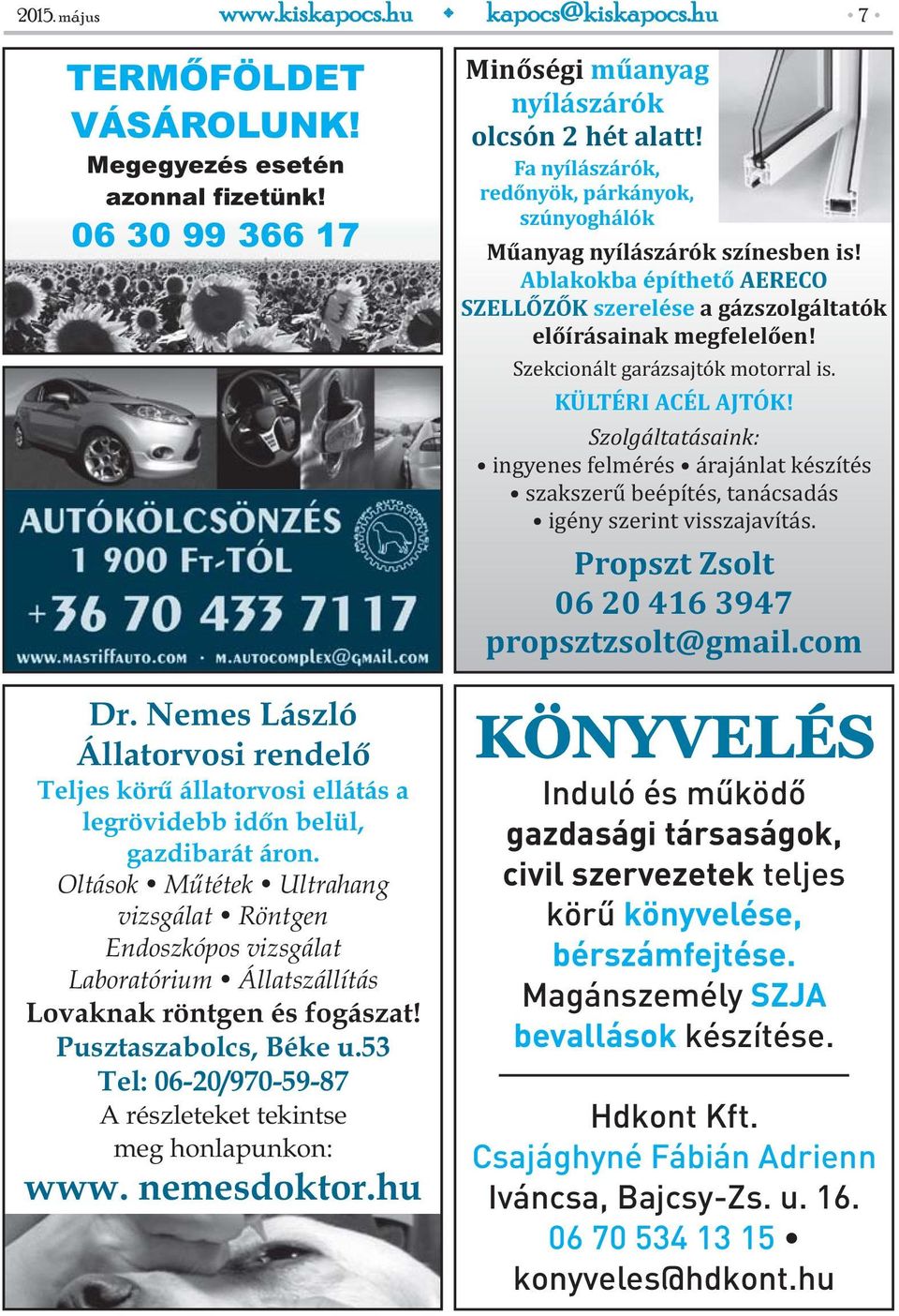 Oltások Műtétek Ultrahang vizsgálat Röntgen Endoszkópos vizsgálat Laboratórium Állatszállítás Lovaknak röntgen és fogászat! Pusztaszabolcs, Béke u.